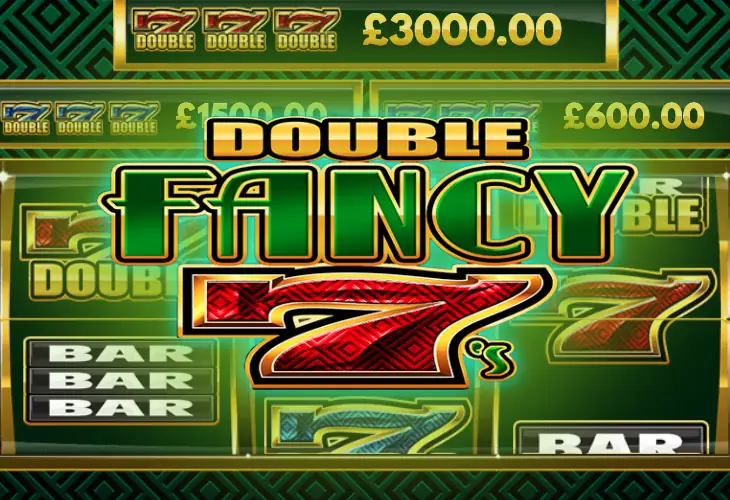 Double Fancy 7s